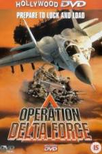 Watch Operation Delta Force Tvmuse