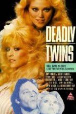 Watch Deadly Twins Tvmuse