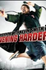 Watch An Evening with Kevin Smith 2: Evening Harder Tvmuse