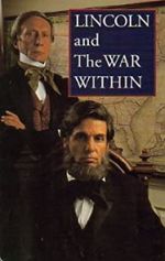 Watch Lincoln and the War Within Tvmuse