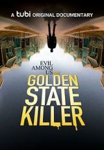 Watch Evil Among Us: The Golden State Killer Tvmuse