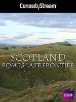 Watch Scotland: Rome\'s Final Frontier Tvmuse