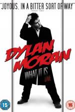 Watch Dylan Moran Live What It Is Tvmuse