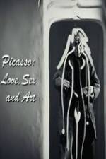 Watch Picasso: Love, Sex and Art Tvmuse