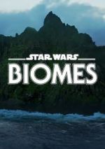 Watch Star Wars Biomes (Short 2021) Tvmuse