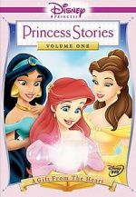 Watch Disney Princess Stories Volume One: A Gift from the Heart Tvmuse