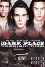 Watch The Dark Place Tvmuse