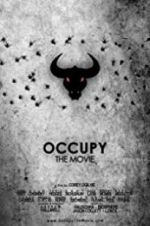Watch Occupy: The Movie Tvmuse