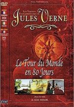 Watch Jules Verne\'s Amazing Journeys - Around the World in 80 Days Tvmuse