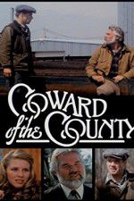 Watch Coward of the County Tvmuse