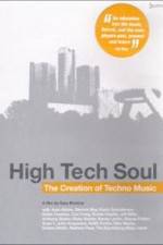 Watch High Tech Soul The Creation of Techno Music Tvmuse