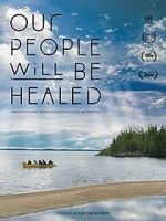 Watch Our People Will Be Healed Tvmuse