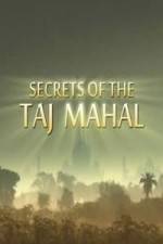 Watch Secrets of the Taj Mahal Tvmuse