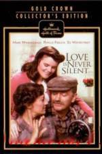 Watch Love Is Never Silent Tvmuse