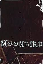 Watch Moonbird Tvmuse
