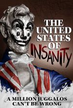 Watch The United States of Insanity Tvmuse