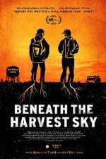 Watch Beneath the Harvest Sky Tvmuse