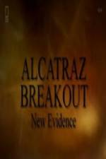Watch Alcatraz Breakout: New Evidence Tvmuse