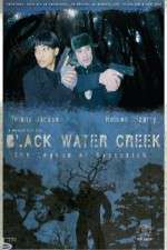 Watch Black Water Creek Tvmuse
