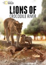 Watch Lions of Crocodile River Tvmuse