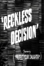 Watch Reckless Decision Tvmuse