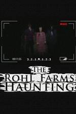 Watch The Rohl Farms Haunting Tvmuse