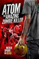 Watch Atom the Amazing Zombie Killer Tvmuse