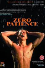 Watch Zero Patience Tvmuse