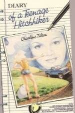 Watch Diary of a Teenage Hitchhiker Tvmuse