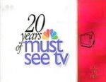 Watch 20 Years of Must See TV Tvmuse