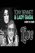 Watch Tony Bennett and Lady Gaga: Cheek to Cheek Live! Tvmuse