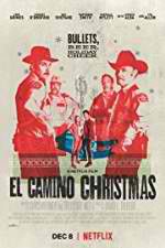 Watch El Camino Christmas Tvmuse