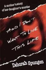 Watch I Don't Want to Live this Life Tvmuse