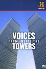 Watch History Channel Voices from Inside the Towers Tvmuse