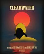 Watch Clearwater (Short 2018) Tvmuse