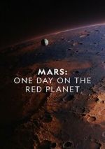 Watch Mars: One Day on the Red Planet Tvmuse