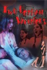Watch Two Orphan Vampires Tvmuse