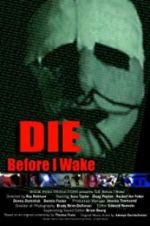 Watch Die Before I Wake Tvmuse