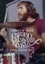 Watch Travelin\' Band: Creedence Clearwater Revival at the Royal Albert Hall Tvmuse
