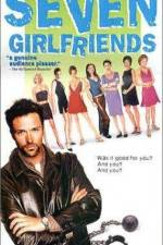 Watch Seven Girlfriends Tvmuse