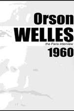 Watch Orson Welles: The Paris Interview Tvmuse