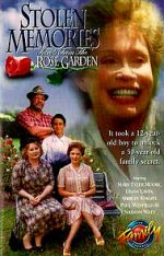Watch Stolen Memories: Secrets from the Rose Garden Tvmuse