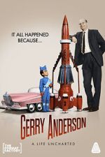 Watch Gerry Anderson: A Life Uncharted Tvmuse