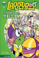 Watch Larryboy The Good the Bad and the Eggly Tvmuse