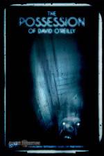 Watch The Possession of David O'Reilly Tvmuse