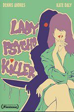 Watch Lady Psycho Killer Tvmuse