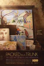 Watch Packed In A Trunk: The Lost Art of Edith Lake Wilkinson Tvmuse