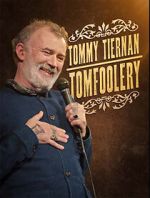 Watch Tommy Tiernan: Tomfoolery (TV Special 2024) Tvmuse