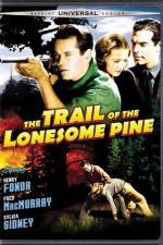 Watch The Trail of the Lonesome Pine Tvmuse
