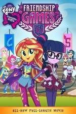 Watch My Little Pony: Equestria Girls - Friendship Games Tvmuse